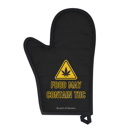 Caution: Food May Contain THC Oven Glove